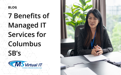 7 Benefits of Managed IT Services for Columbus Small Businesses