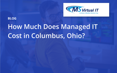 How Much Does Managed IT Cost in Columbus, Ohio?